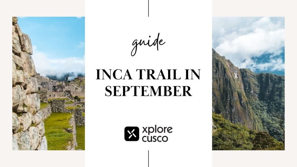 Inca Trail in September - Xplore Cusco