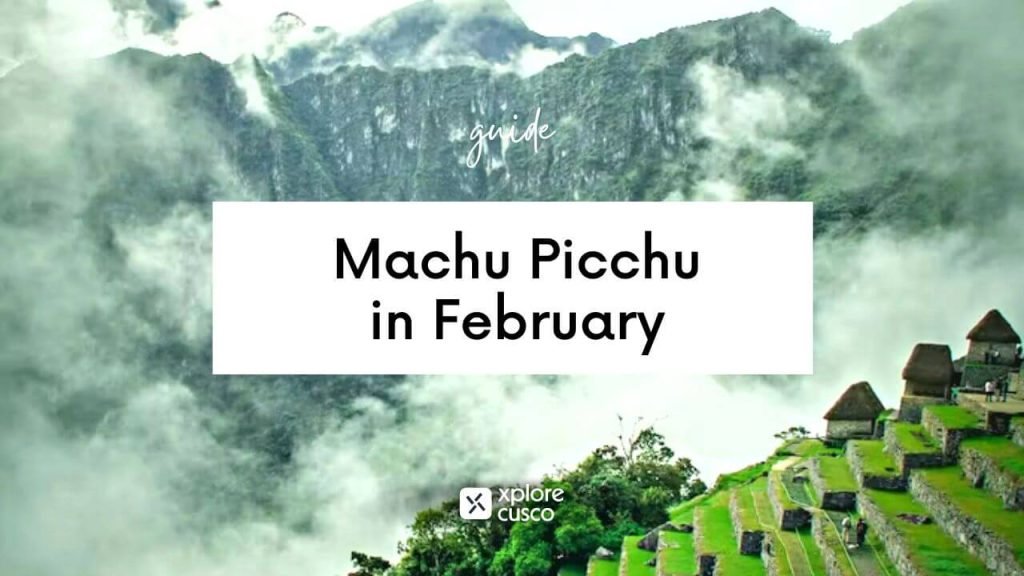 Machu Picchu in February