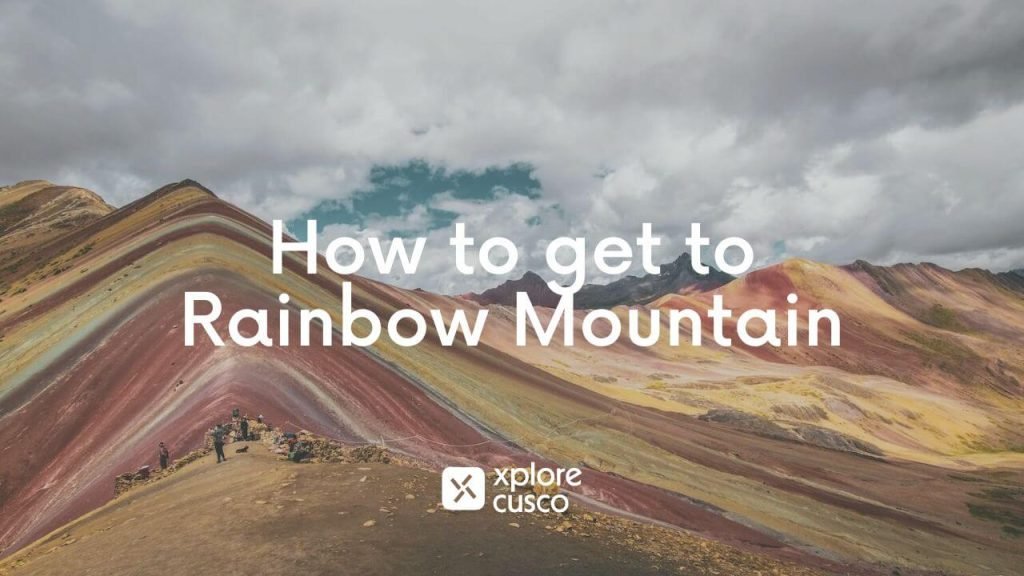 How to get to Rainbow Mountain Peru