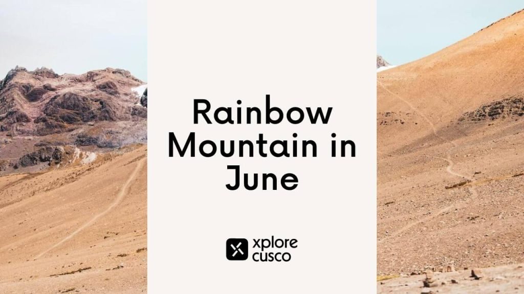 Rainbow Mountain in June
